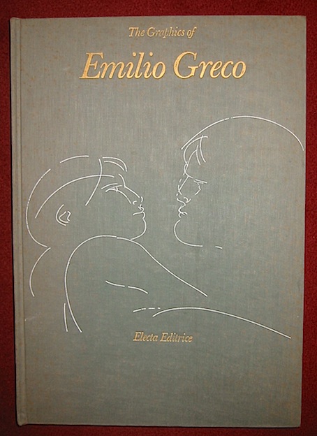 Carlo Pirovano The graphics of Emilio Greco s.d. (1971) Milano Electa